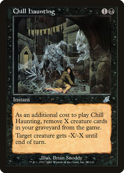 Chill Haunting [SCG - 60]