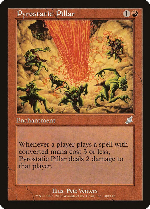 Pyrostatic Pillar [SCG - 100]