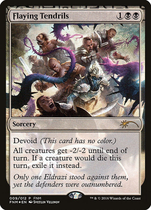 Flaying Tendrils [FNM - 9]