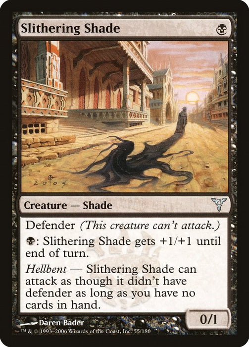 Slithering Shade [DIS - 55]