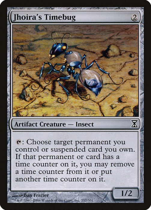 Jhoira's Timebug [TSP - 257]