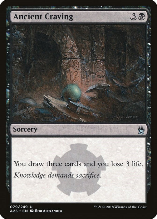 Ancient Craving [A25 - 79]