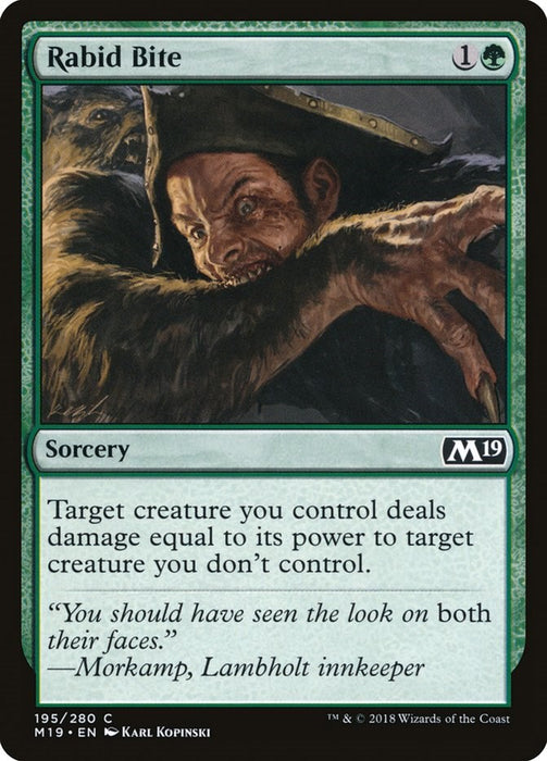 Rabid Bite [M19 - 195]