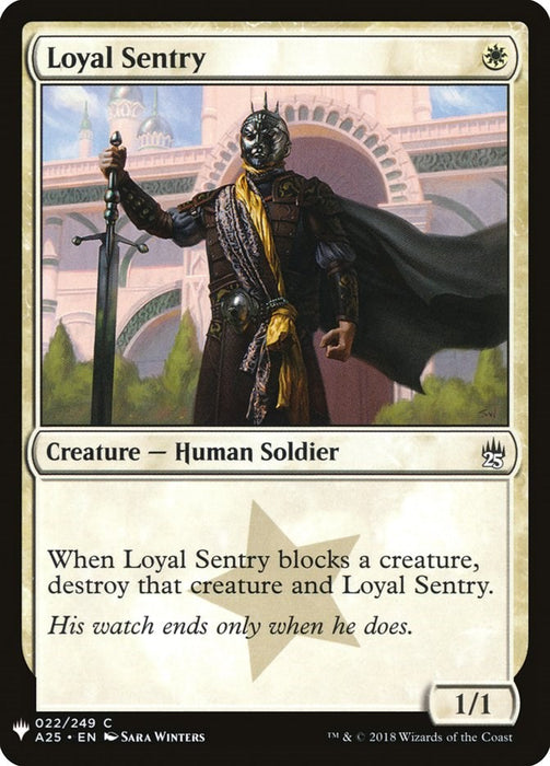 Loyal Sentry [LIST - 22]