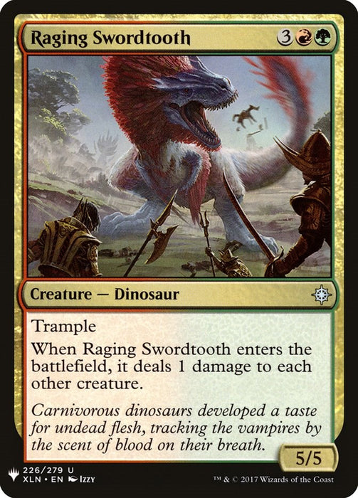Raging Swordtooth [LIST - 226]