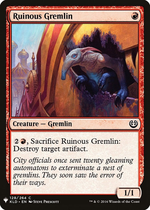 Ruinous Gremlin [LIST - 128]