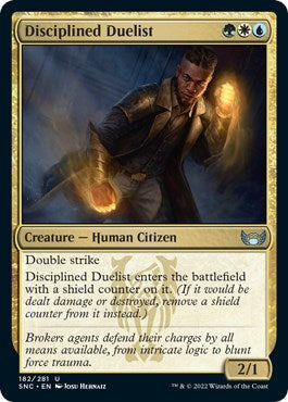 Disciplined Duelist [SNC - 182]