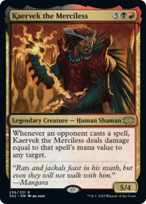 Kaervek the Merciless [2X2 - 236]