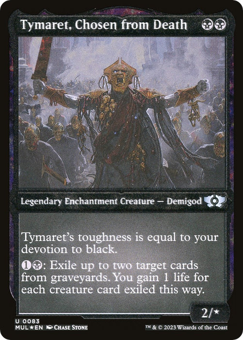 Tymaret, Chosen from Death (Foil Etched) [MUL - 83]