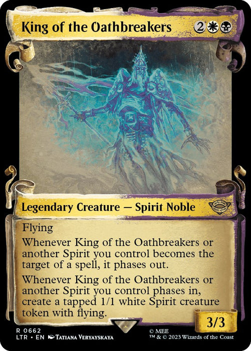 King of the Oathbreakers (Showcase Scrolls) [LTR - 662]