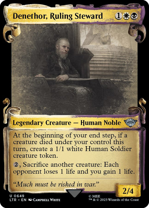 Denethor, Ruling Steward (Showcase Scrolls) [LTR - 649]