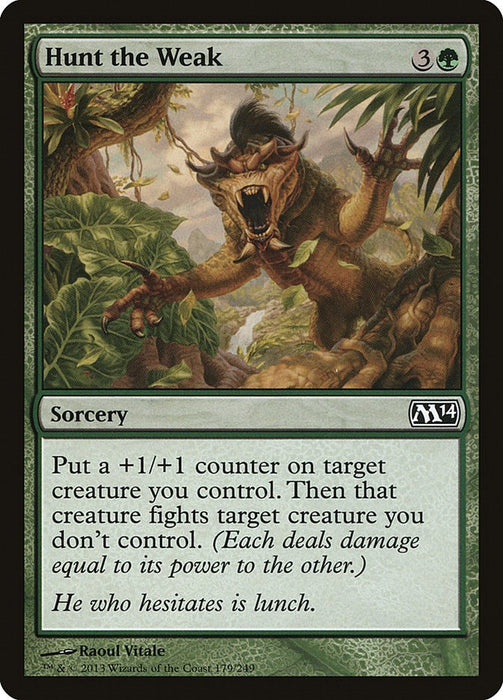 Hunt the Weak [M14 - 179]
