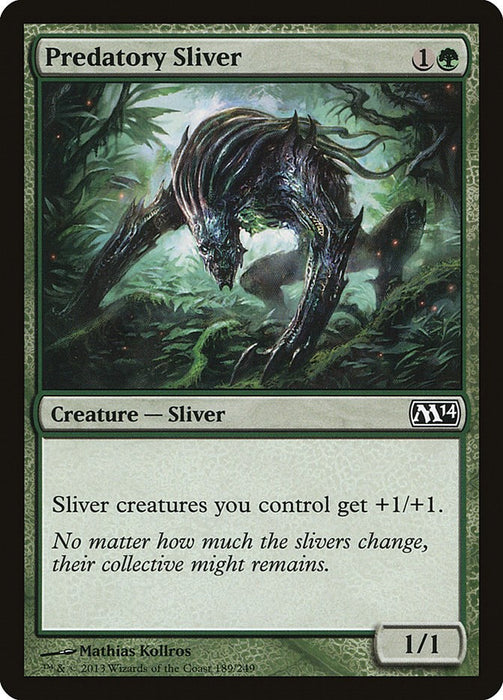 Predatory Sliver [M14 - 189]