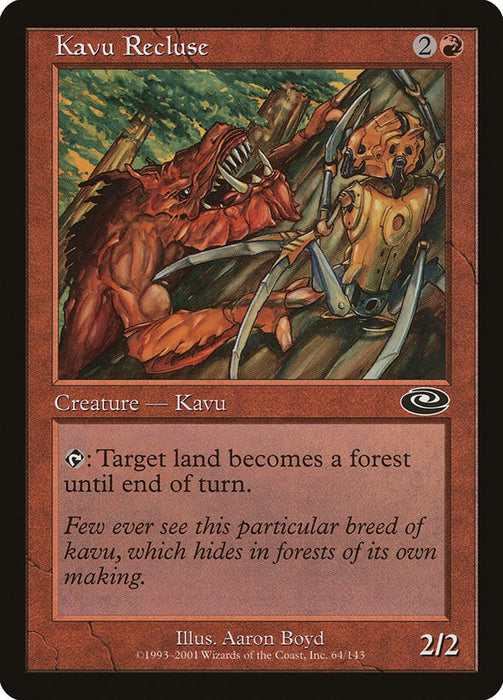 Kavu Recluse [PLS - 64]