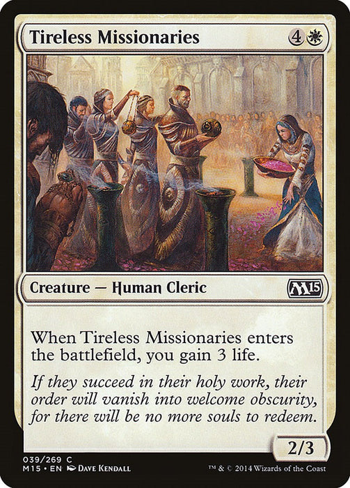 Tireless Missionaries [M15 - 39]
