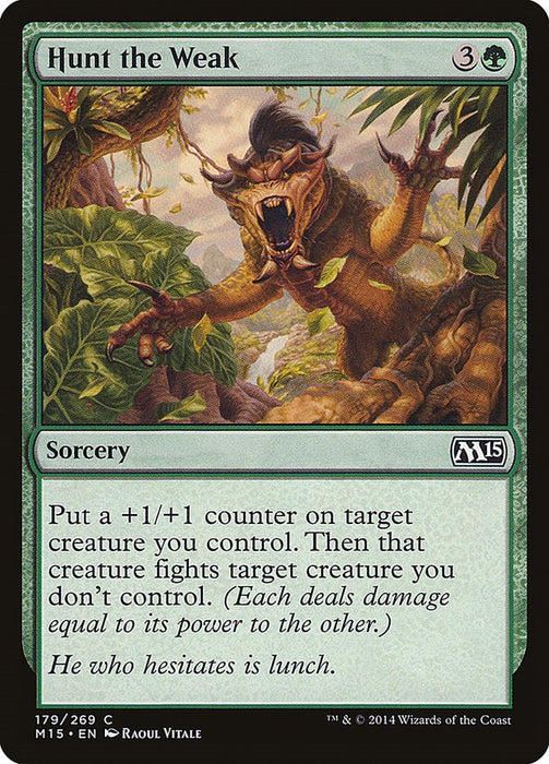 Hunt the Weak [M15 - 179]