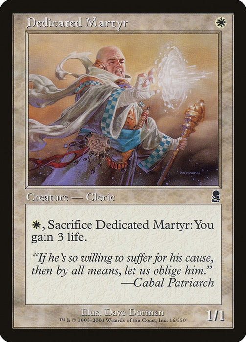 Dedicated Martyr [ODY - 16]