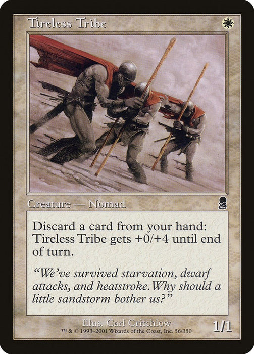Tireless Tribe [ODY - 56]