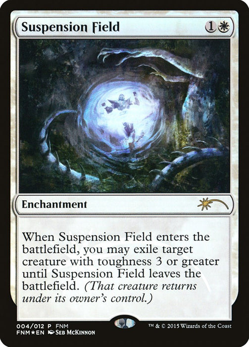 Suspension Field [FNM - 4]