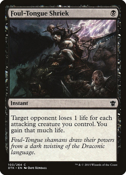Foul-Tongue Shriek [DTK - 103]
