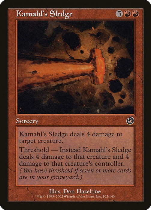 Kamahl's Sledge [TOR - 102]