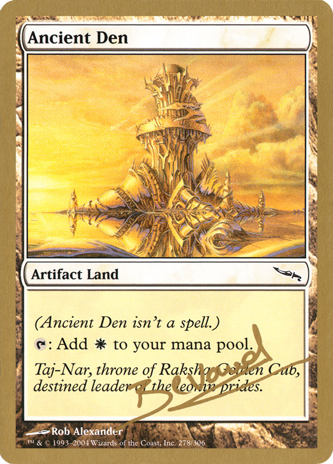 Ancient Den (Manuel Bevand) [World Championship Decks 2004] | Yard's Games Ltd