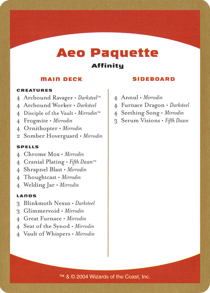 Aeo Paquette Decklist [World Championship Decks 2004] | Yard's Games Ltd