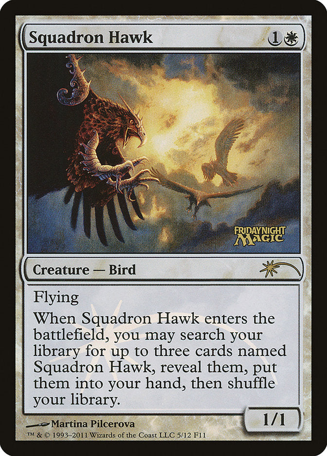 Squadron Hawk [Friday Night Magic 2011] | Yard's Games Ltd
