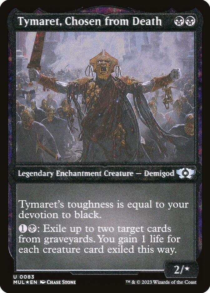 Tymaret, Chosen from Death (Foil Etched) [Multiverse Legends] | Yard's Games Ltd