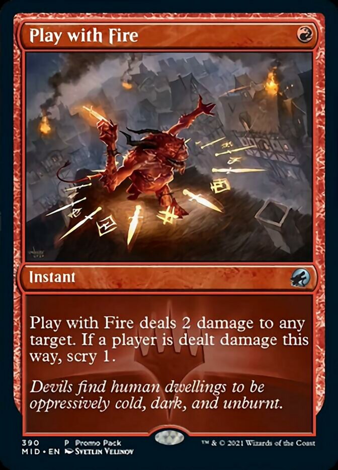 Play with Fire (Promo Pack) [Innistrad: Midnight Hunt Promos] | Yard's Games Ltd