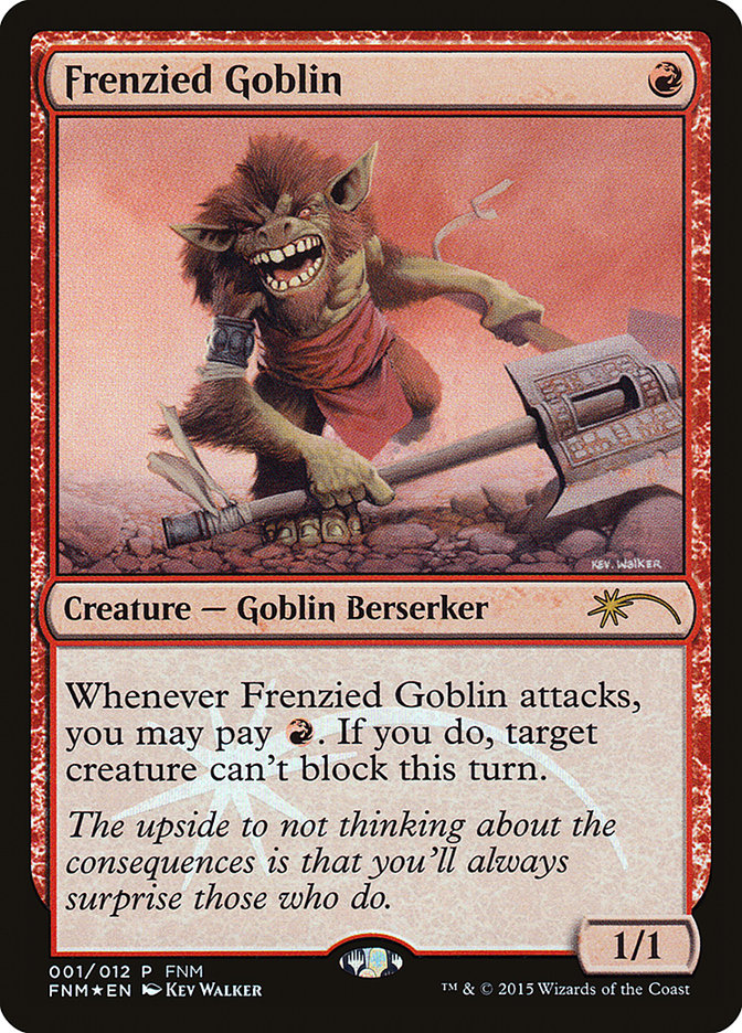 Frenzied Goblin [Friday Night Magic 2015] | Yard's Games Ltd