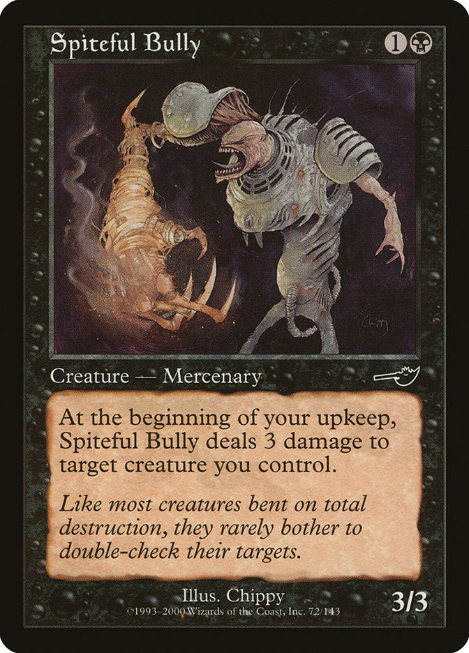 Spiteful Bully [Nemesis] | Yard's Games Ltd