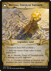 Path of Mettle // Metzali, Tower of Triumph [Rivals of Ixalan] | Yard's Games Ltd