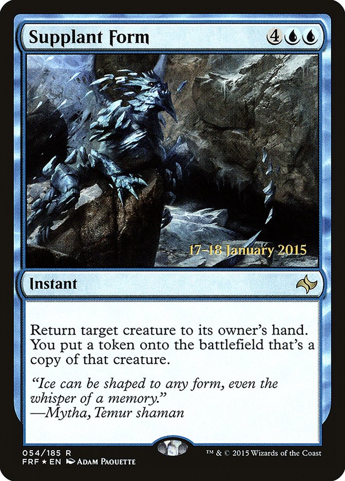 Supplant Form [Fate Reforged Prerelease Promos] | Yard's Games Ltd