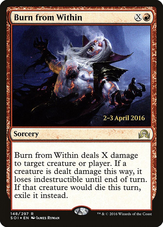 Burn from Within [Shadows over Innistrad Prerelease Promos] | Yard's Games Ltd