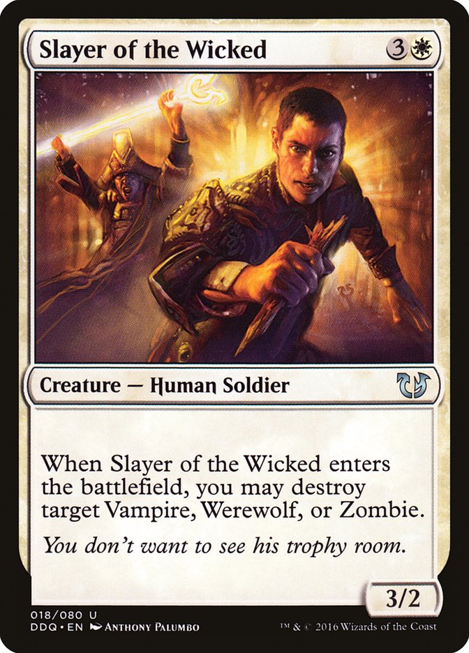 Slayer of the Wicked [Duel Decks: Blessed vs. Cursed] | Yard's Games Ltd