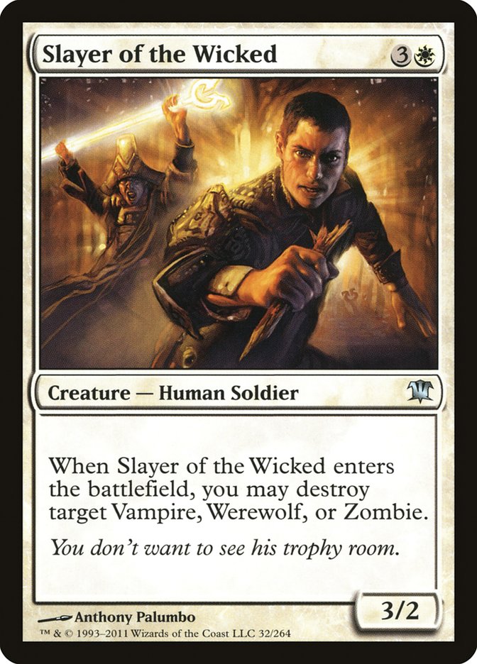 Slayer of the Wicked [Innistrad] | Yard's Games Ltd